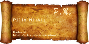 Pilis Mihály névjegykártya